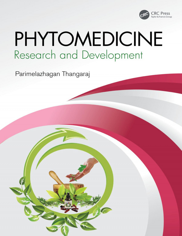 Phytomedicineresearch And Development 1st Edition Parimelazhagan Thangaraj Author