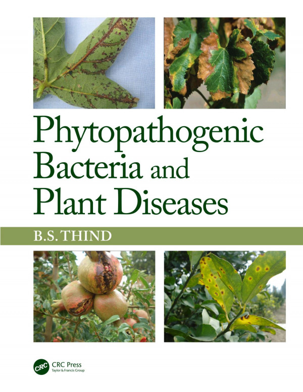 Phytopathogenic Bacteria And Plant Diseases 1st Edition B S Thind