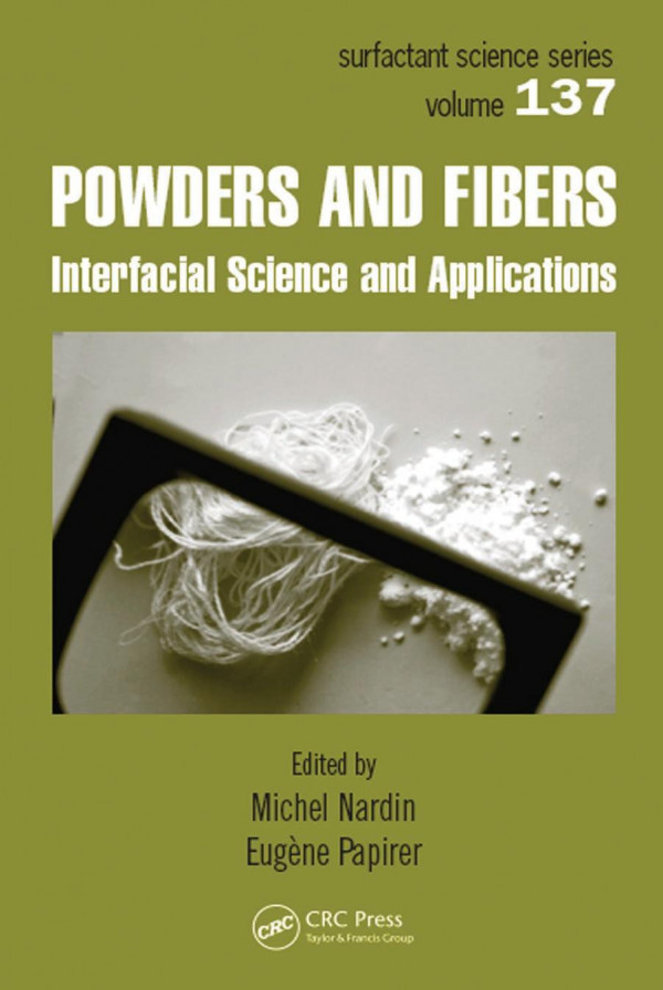 Powders And Fibersinterfacial Science And Applications 1st Edition Michel Nardin Editor Eugene Papirer Editor