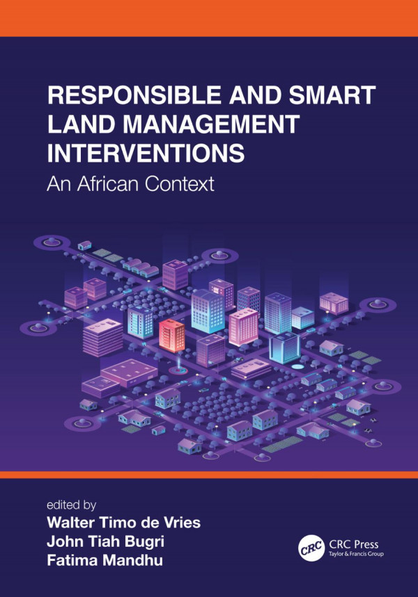 Responsible And Smart Land Management Interventionsan African Context 1st Edition Walter Timo De Vries Editor John Tiah Bugri Editor Fatima Mandhu Editor