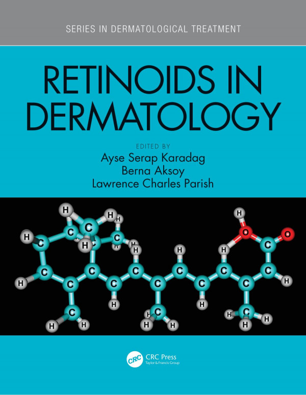 Retinoids In Dermatology 1st Ayse Serap Karadag Editor Berna Aksoy Editor