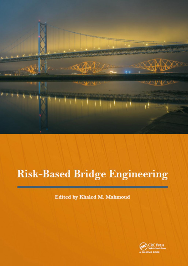 Riskbased Bridge Engineeringproceedings Of The 10th New York City Bridge Conference August 2627 2019 New York City Usa 1st Edition Khaled Mahmoud Editor