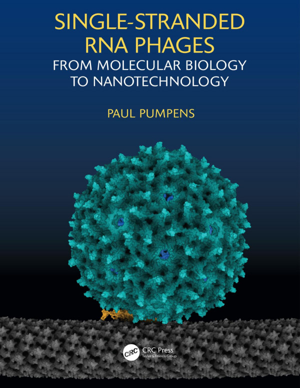 Singlestranded Rna Phagesfrom Molecular Biology To Nanotechnology 1st Edition Paul Pumpens Author