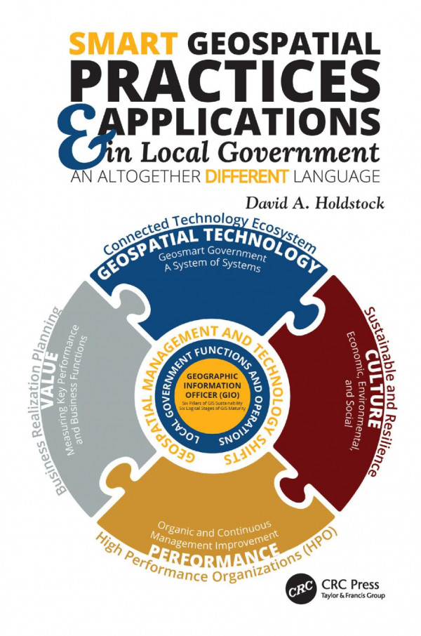 Smart Geospatial Practices And Applications In Local Governmentan Altogether Different Language 1st Edition David A Holdstock Author