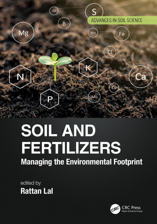 Soil And Fertilizersmanaging The Environmental Footprint 1st Edition Rattan Lal Editor