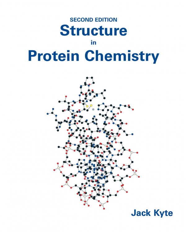 Structure In Protein Chemistry 2nd Edition Jack Kyte Author