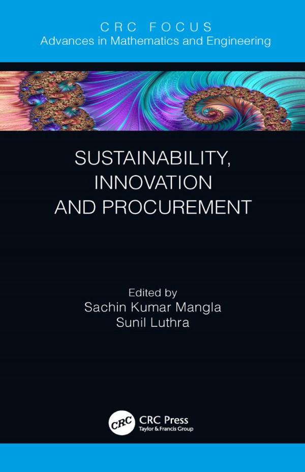Sustainability Innovation And Procurement 1st Edition Sachin Kumar Mangla Editor Sunil Luthra Editor