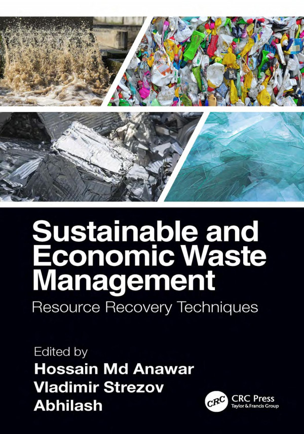Sustainable And Economic Waste Managementresource Recovery Techniques 1st Edition Hossain Md Anawar Editor Vladimir Strezov Editor Abhilash Editor