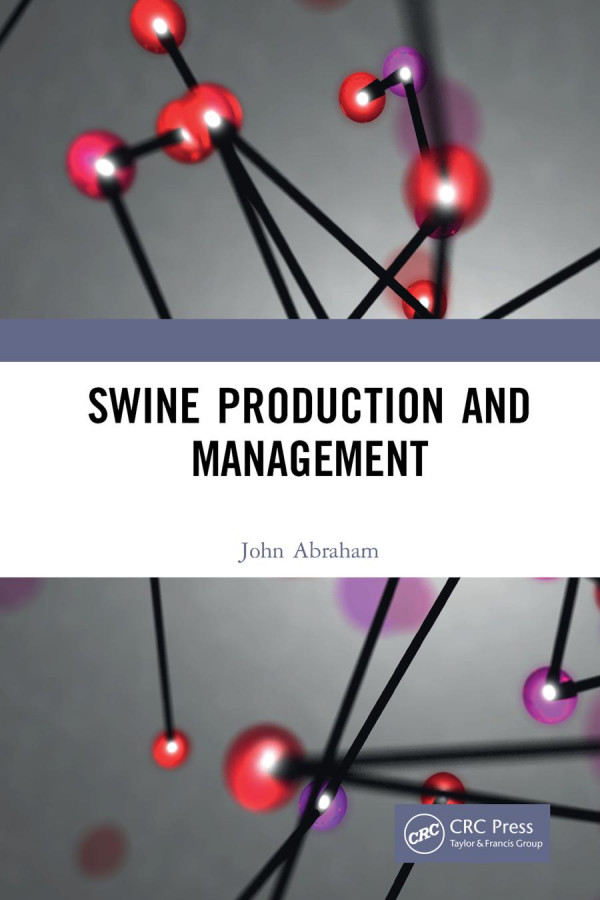 Swine Production And Management 1st Edition John Abraham Author