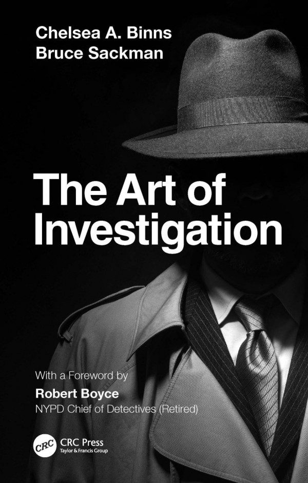The Art Of Investigation 1st Edition Chelsea A Binns Author Bruce Sackman Author