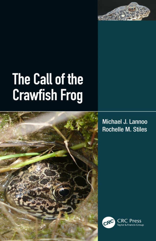 The Call Of The Crawfish Frog 1st Edition Michael J Lannoo Author Rochelle M Stiles Author