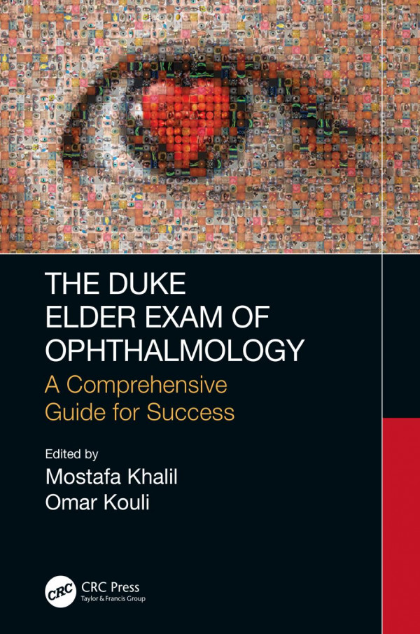 The Duke Elder Exam Of Ophthalmologya Comprehensive Guide For Success 1st Edition Mostafa Khalil Editor Omar Kouli Editor