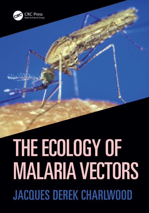 The Ecology Of Malaria Vectors 1st Edition Jacques Derek Charlwood Author