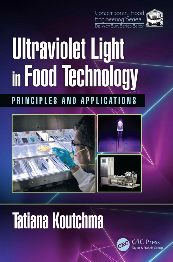 Ultraviolet Light In Food Technologyprinciples And Applications 2nd Edition Tatiana Koutchma Author