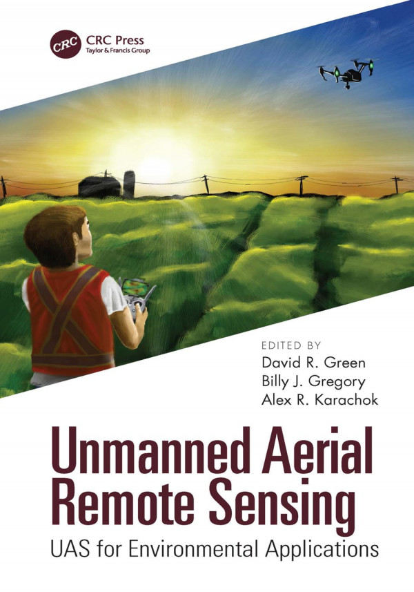 Unmanned Aerial Remote Sensing Uas For Environmental Applications 1st Edition David R Green
