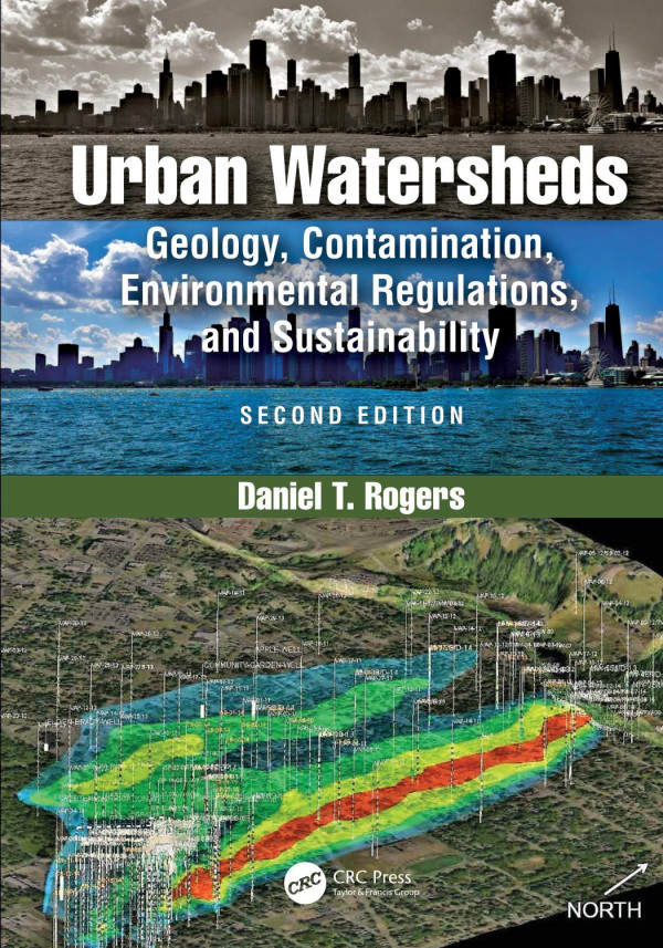 Urban Watershedsgeology Contamination Environmental Regulations And Sustainability Second Edition 2nd Edition Daniel T Rogers Author