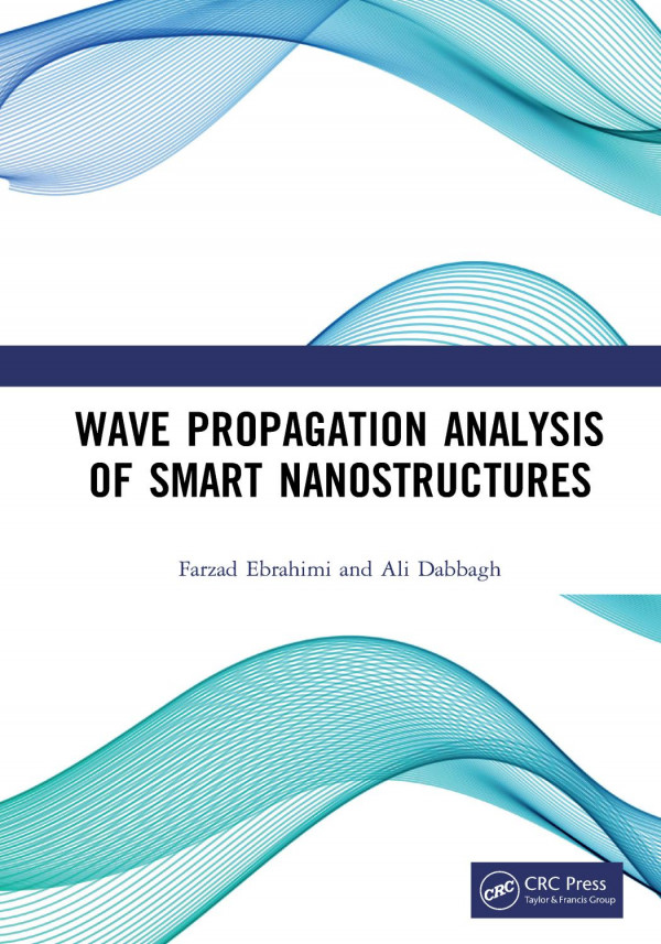Wave Propagation Analysis Of Smart Nanostructures 1st Edition Farzad Ebrahimi