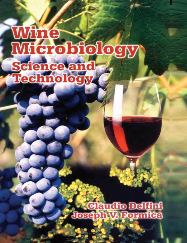 Wine Microbiologyscience And Technology 1st Edition Claudio Delfini Author Joseph V Formica Author