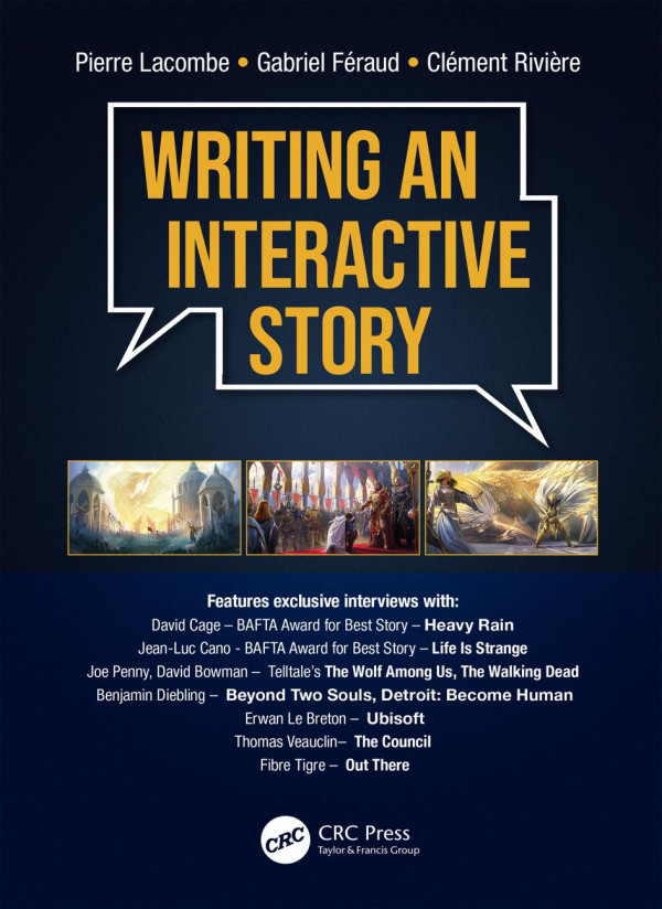 Writing An Interactive Story 1st Edition Pierre Lacombe Gabriel Feraud