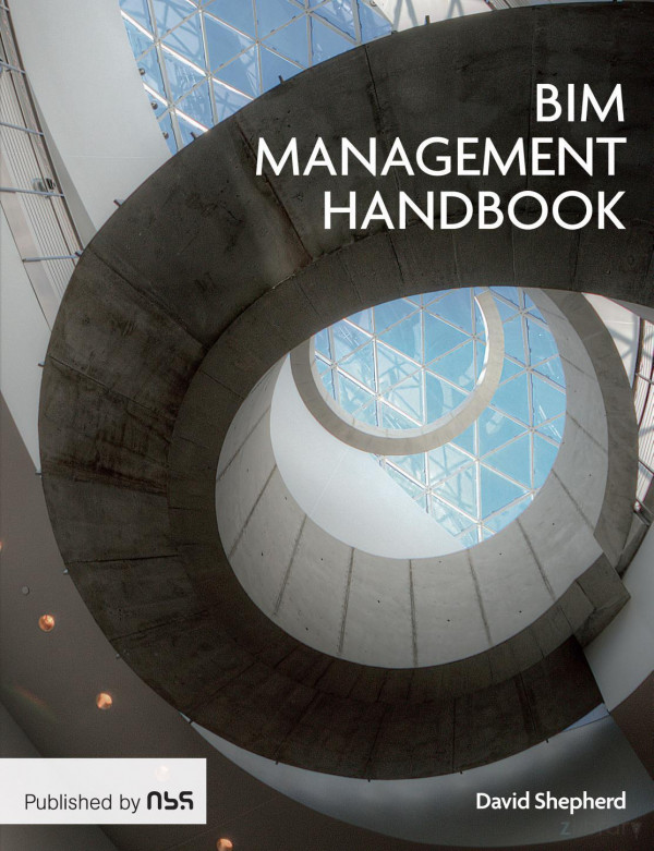 The Bim Management Handbook 1st Edition David Shepherd Author