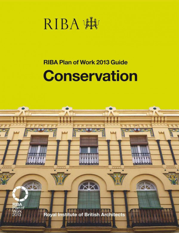 Conservationriba Plan Of Work 2013 Guide 1st Edition Hugh Feilden Author