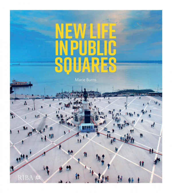 New Life In Public Squares 1st Edition Marie Burns