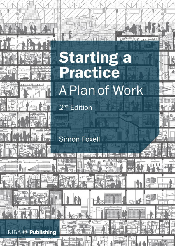 Starting A Practice 2nd Edition Simon Foxell Author