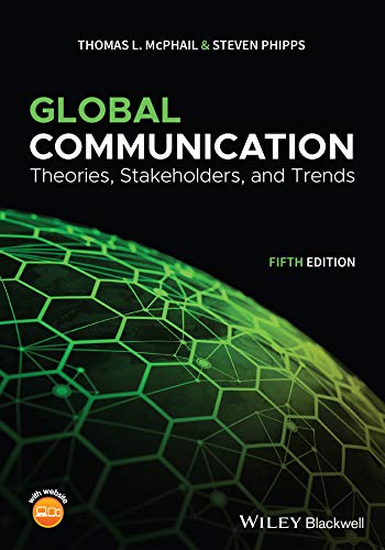 Global Communication Theories Stakeholders And Trends 5th Edition Thomas L Mcphail