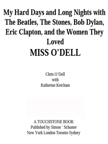 Miss Odell My Life With The Beatles The Stones Bob Dylan And The Women Who Loved Them Odell