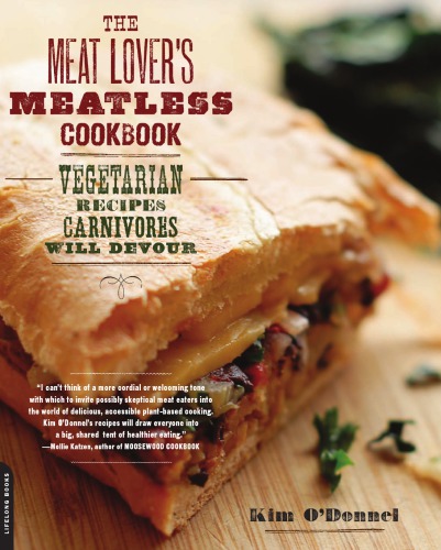 The Meat Lovers Meatless Cookbook 1st Da Capo Press Ed Kim Odonnel