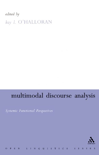 Multimodal Discourse Analysis Systemic Functional Perspectives Reprint Ohalloran