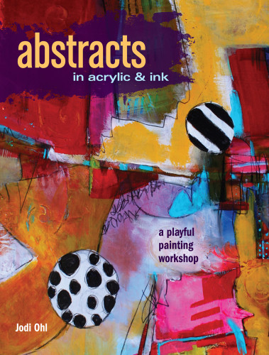 Abstracts In Acrylic And Ink Jodi Ohl