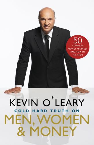 Cold Hard Truth On Men Women Money 50 Common Money Mistakes And How To Fix Them Oleary
