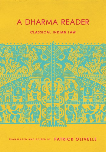 Dharma Reader Classical Indian Law Olivelle Patrick