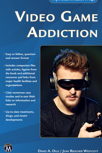 Video Game Addiction David A Olle Jean Riescher Westcott