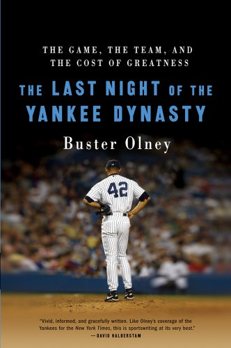 The Last Night Of The Yankee Dynasty Olney Buster
