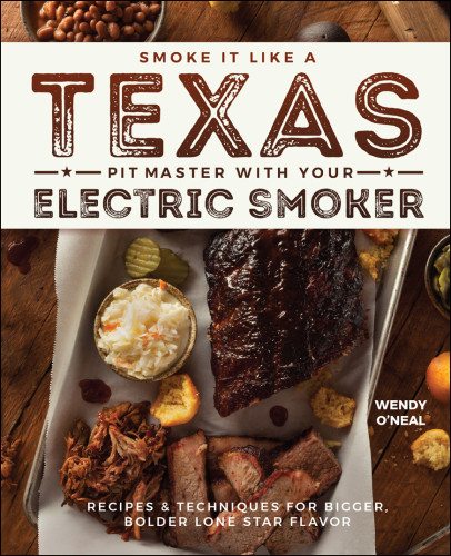 Smoke It Like A Texas Pit Master With Your Electric Smoker Wendy Oneal