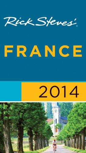Rick Steves France 2014 Openshaw Genesmith Stevesteves Rick