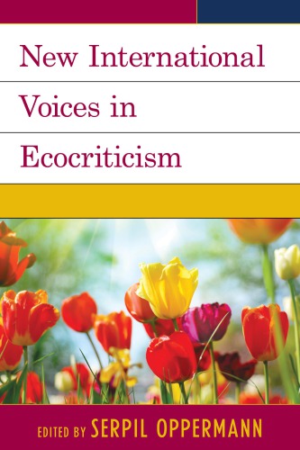 New International Voices In Ecocriticism Oppermann Serpil
