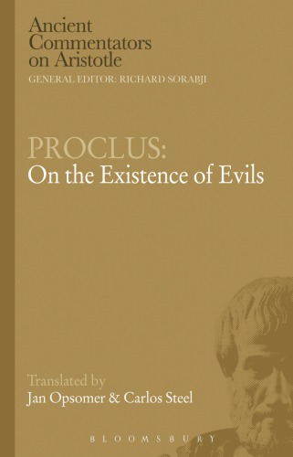 Proclus On The Existence Of Evils Reprinted Jan Opsomer Carlos Steel