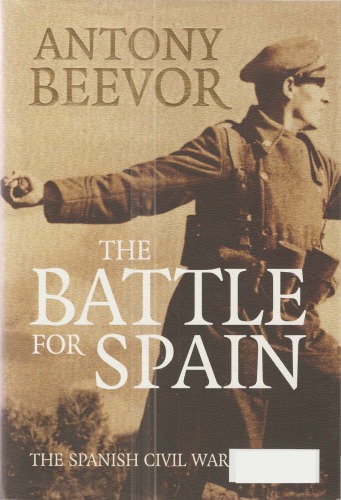 The Battle For Spain The Spanish Civil War 19361939 Unabridged Recorded Books Ed Orion Publishing Group Ltdrecorded Books