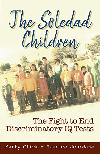 The Soledad Children Marty Glick Maurice Jourdane