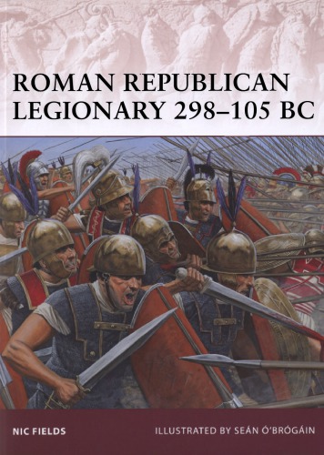 Roman Republican Legionary 298105 Bc Nic Fieldsillustrator Sean O Brogainillustrations