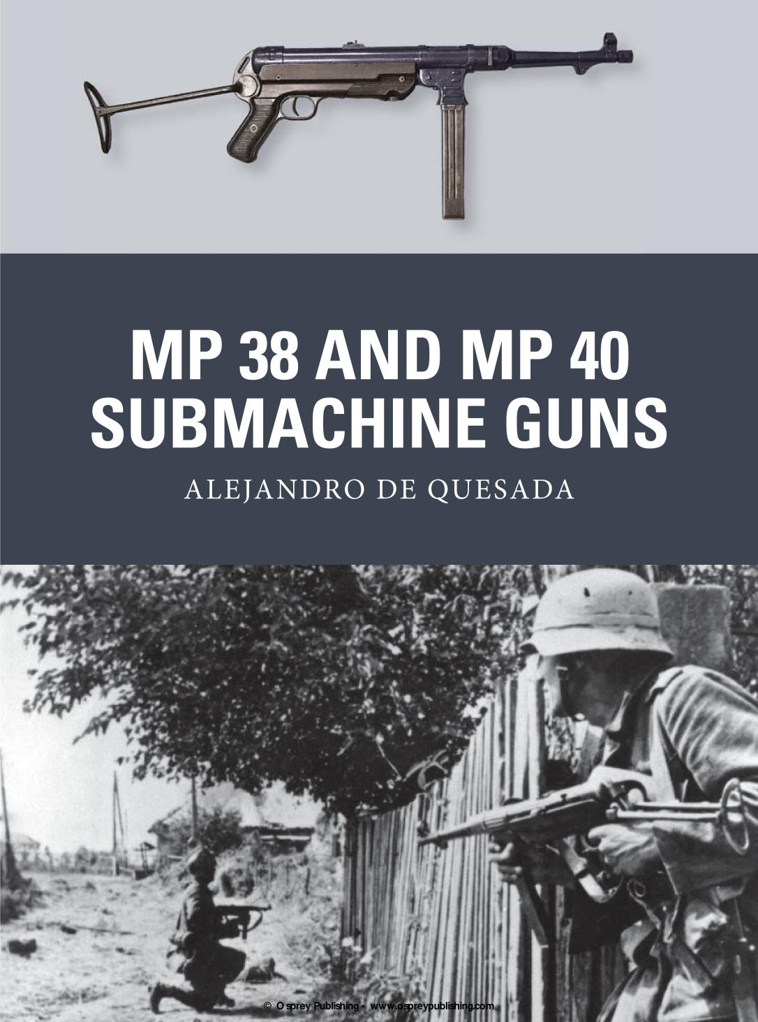 Mp 38 And Mp 40 Submachine Guns Alejandro M De Quesada