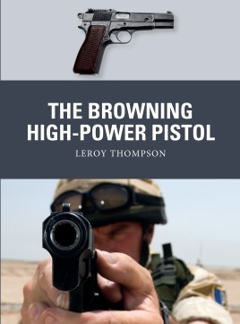 The Browning Highpower Pistol Leroy Thompson