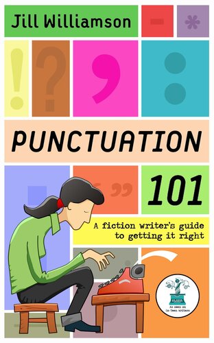 Punctuation 101 Jill Williamson