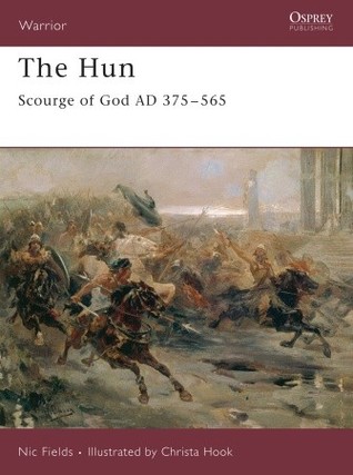 The Hun Scourge Of God Ad 375565 Nic Fields Christa Hook