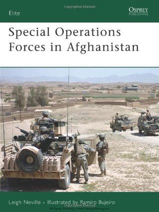 Special Operations Forces In Afghanistan Leigh Neville Ramiro Bujeiro
