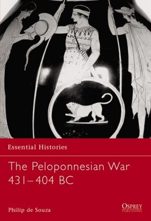 The Peloponnesian War 431404 Bc De Souza Philip