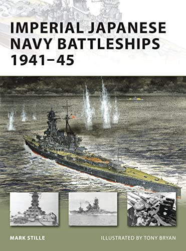 Imperial Japanese Navy Battleships 194145 Reprint Mark Stille